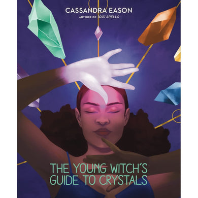 The Young Witch's Guide to Crystals