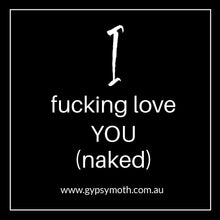 Load image into Gallery viewer, &quot;I F****** Love You (naked) &quot; Candle