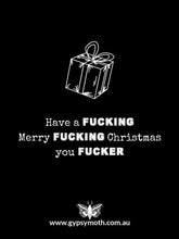 Load image into Gallery viewer, &quot;Have a F****** Merry F****** Christmas you F***** &quot; Candle