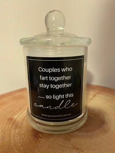 "Couple Who Fart Together " Candle
