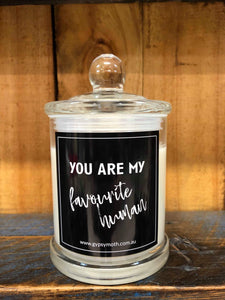 "You are my Favourite Human" Candle