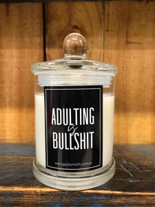 "Adulting is B*******" Candle