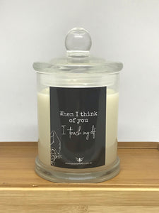 "When I think of you I touch my elf " Candle