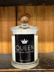 "QUEEN of F****** Everything" Candle