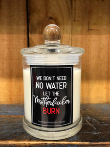"Let the Mother F***** Burn" Candle