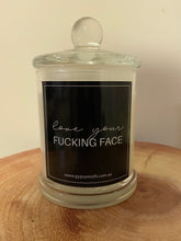 Load image into Gallery viewer, &quot;Love Your F****** face &quot; Candle