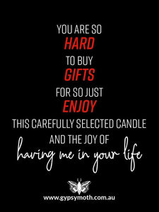 "You are so hard to buy for" Candle