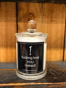 "I F****** Love You (naked) " Candle