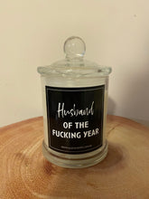 Load image into Gallery viewer, &quot;Husband of the F****** Year&quot; Candle