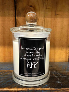 "Stronger word than F*** " Candle