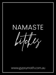 "Namaste Bitches" Candle